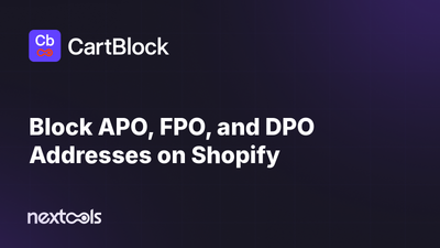 How to Block APO, FPO, and DPO Addresses at Shopify Checkout