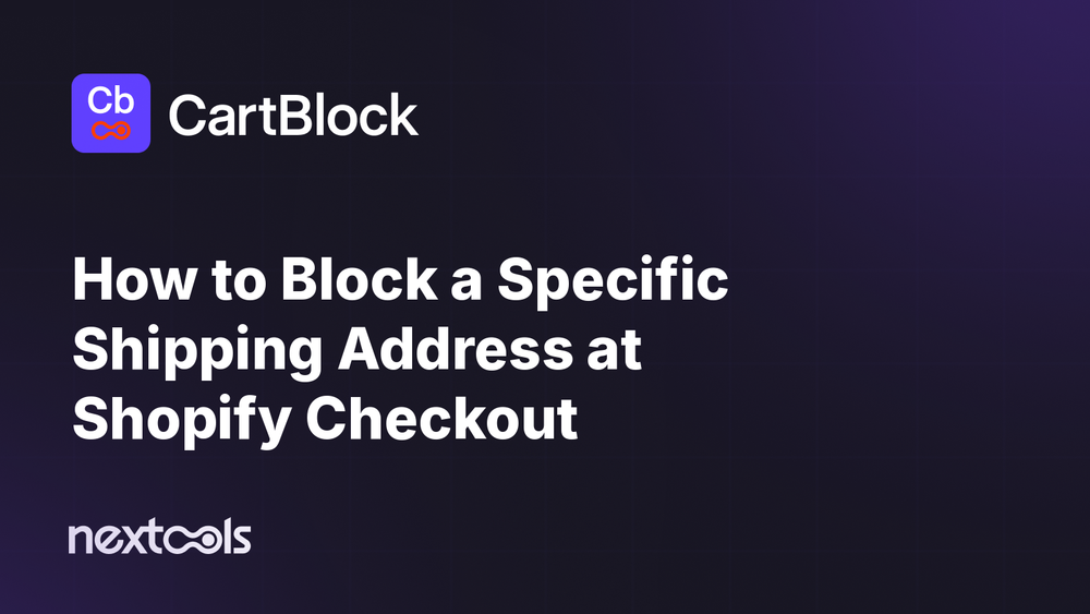 How to Block a Specific Shipping Address at Shopify Checkout