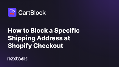 How to Block a Specific Shipping Address at Shopify Checkout