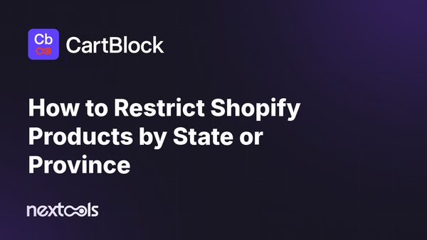 How to Restrict Shopify Products by State or Province